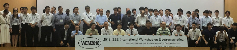 2018 IEEE International Workshop on Electromagnetics: Applications and Student Innovation Competition