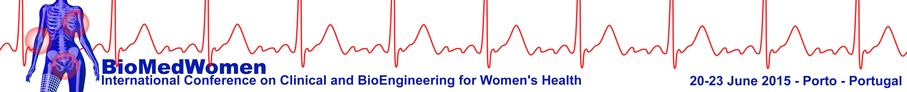 Conference on Clinical and BioEngineering for Women’s Health – BioMedWomen 2015
