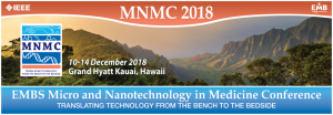 EMBS Micro and Nanotechnology in Medicine Conference @ Grand Hyatt Kauai | Hawaii | United States