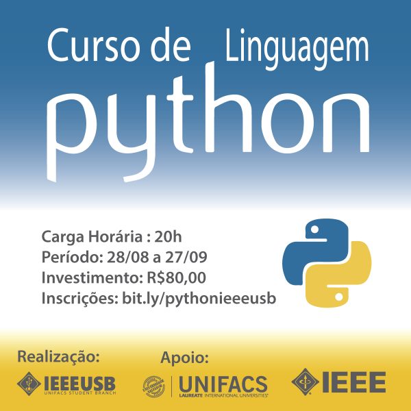 Novo curso de Python - 20h Oferecido pelo IEEE UNIFACS!